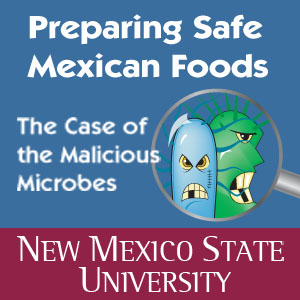 Preparing Safe Mexican Food: The Case of the Malicious Microbes - English/Spanish
